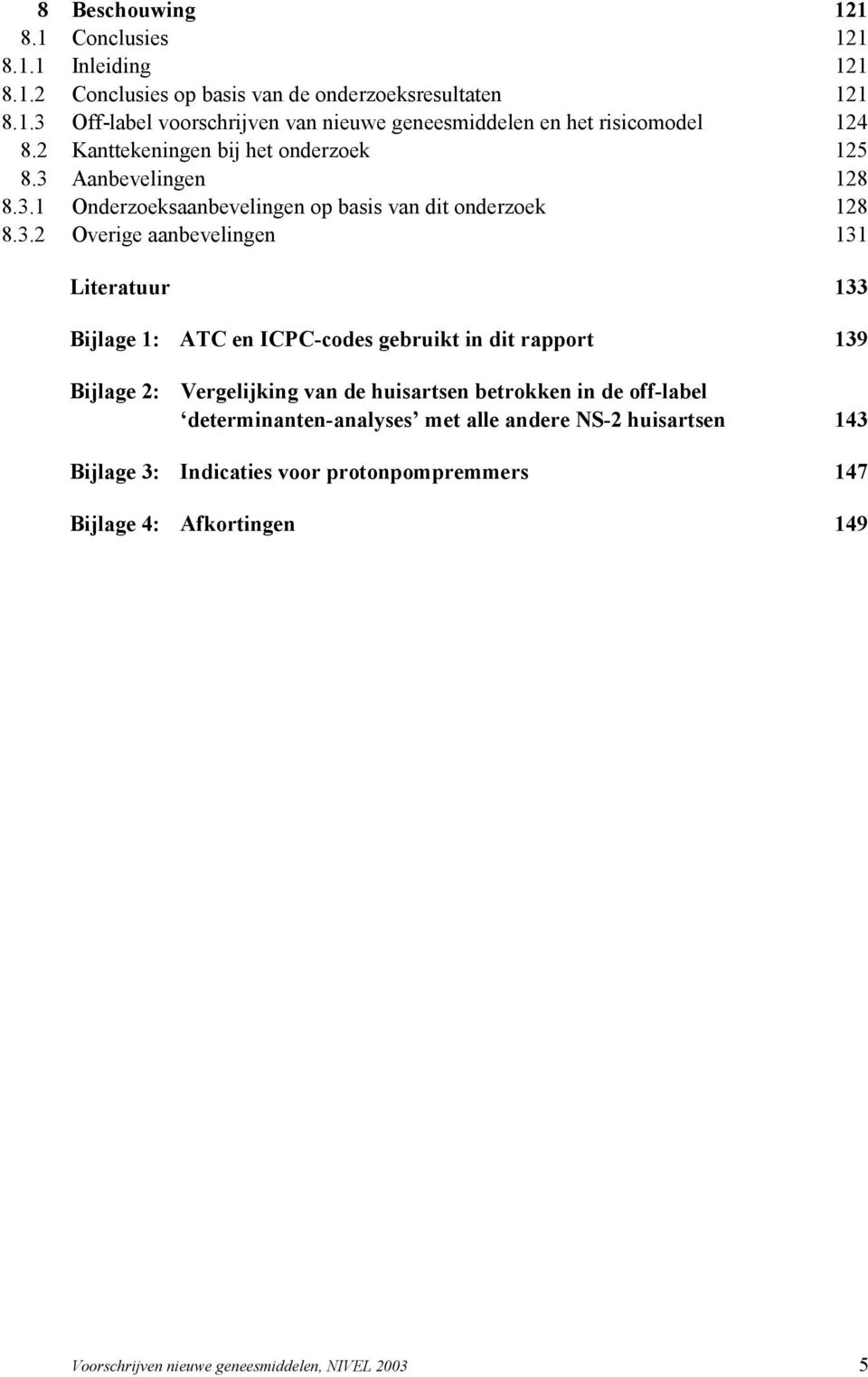 Aanbevelingen 128 8.3.