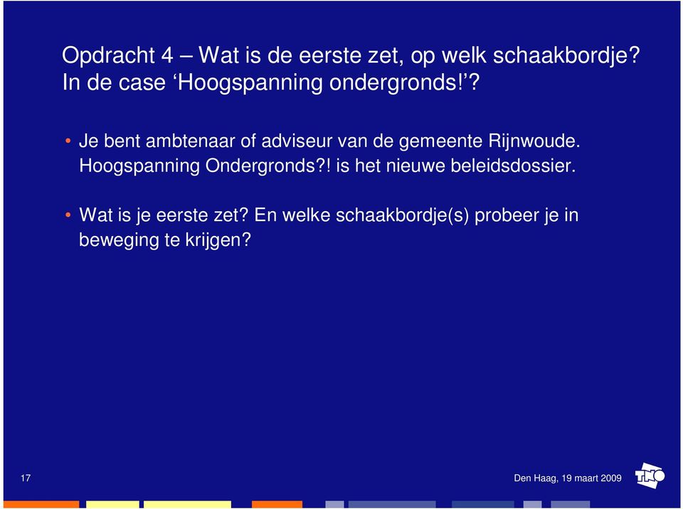 ? Je bent ambtenaar of adviseur van de gemeente Rijnwoude.