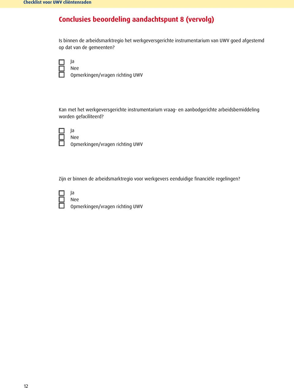 Kan met het werkgeversgerichte instrumentarium vraag- en aanbodgerichte arbeidsbemiddeling