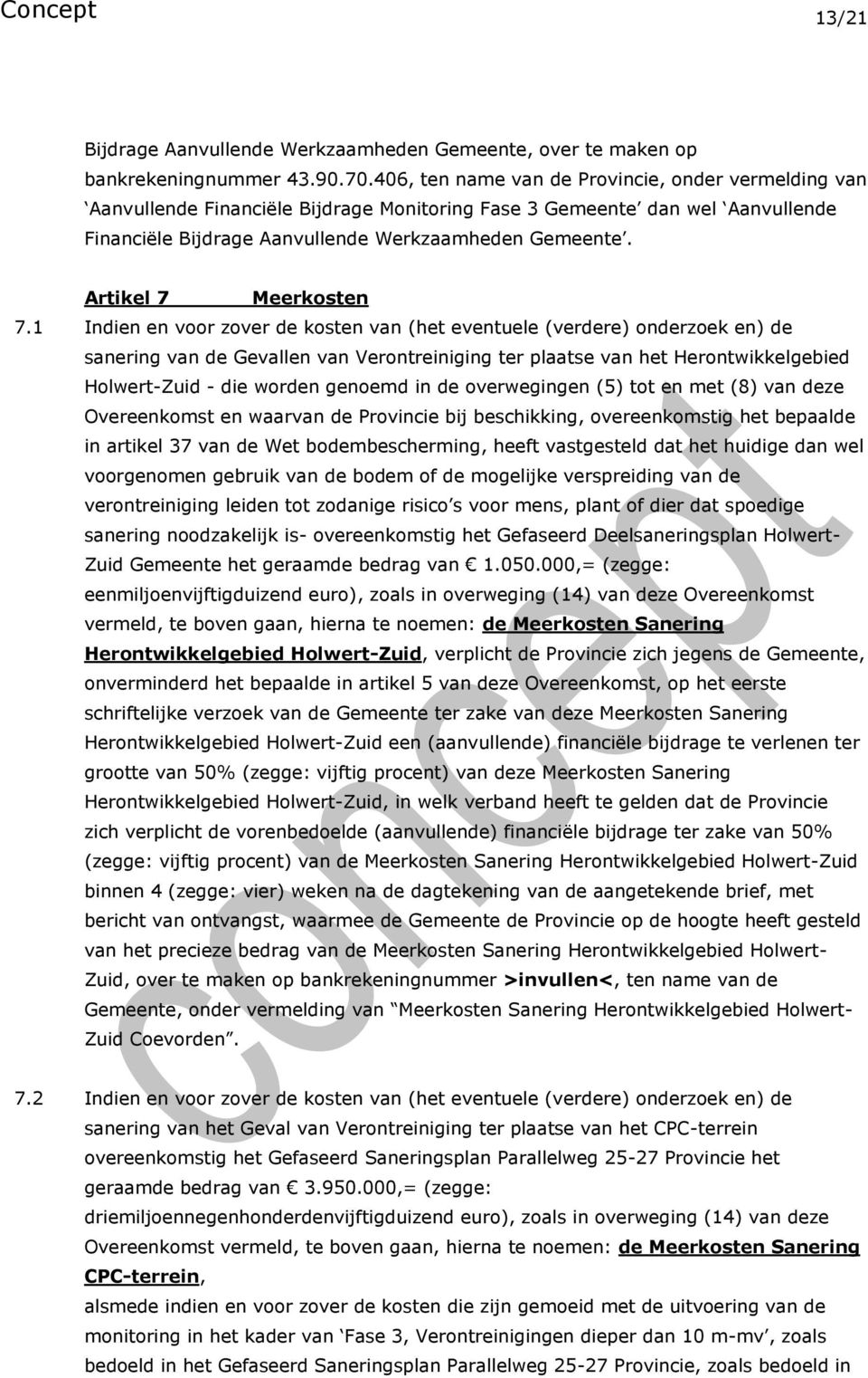 Artikel 7 Meerkosten 7.