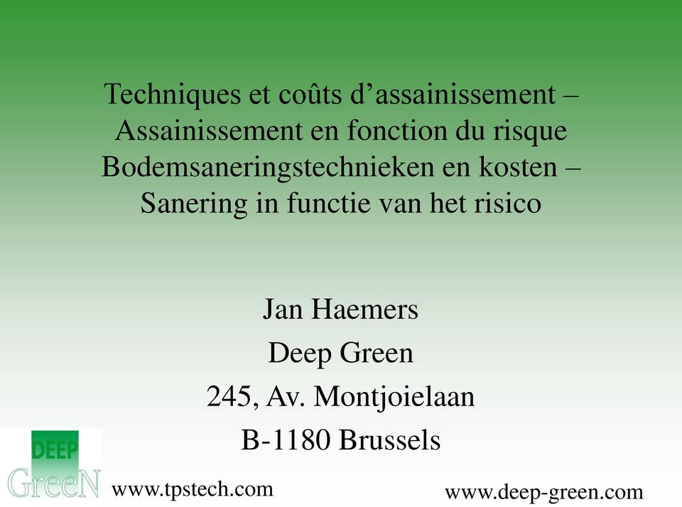 Sanering in functie van het risico Jan Haemers Deep Green