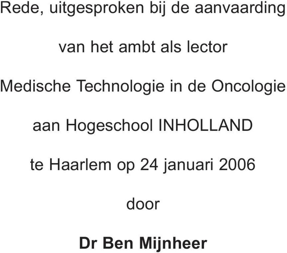 de Oncologie aan Hogeschool INHOLLAND te