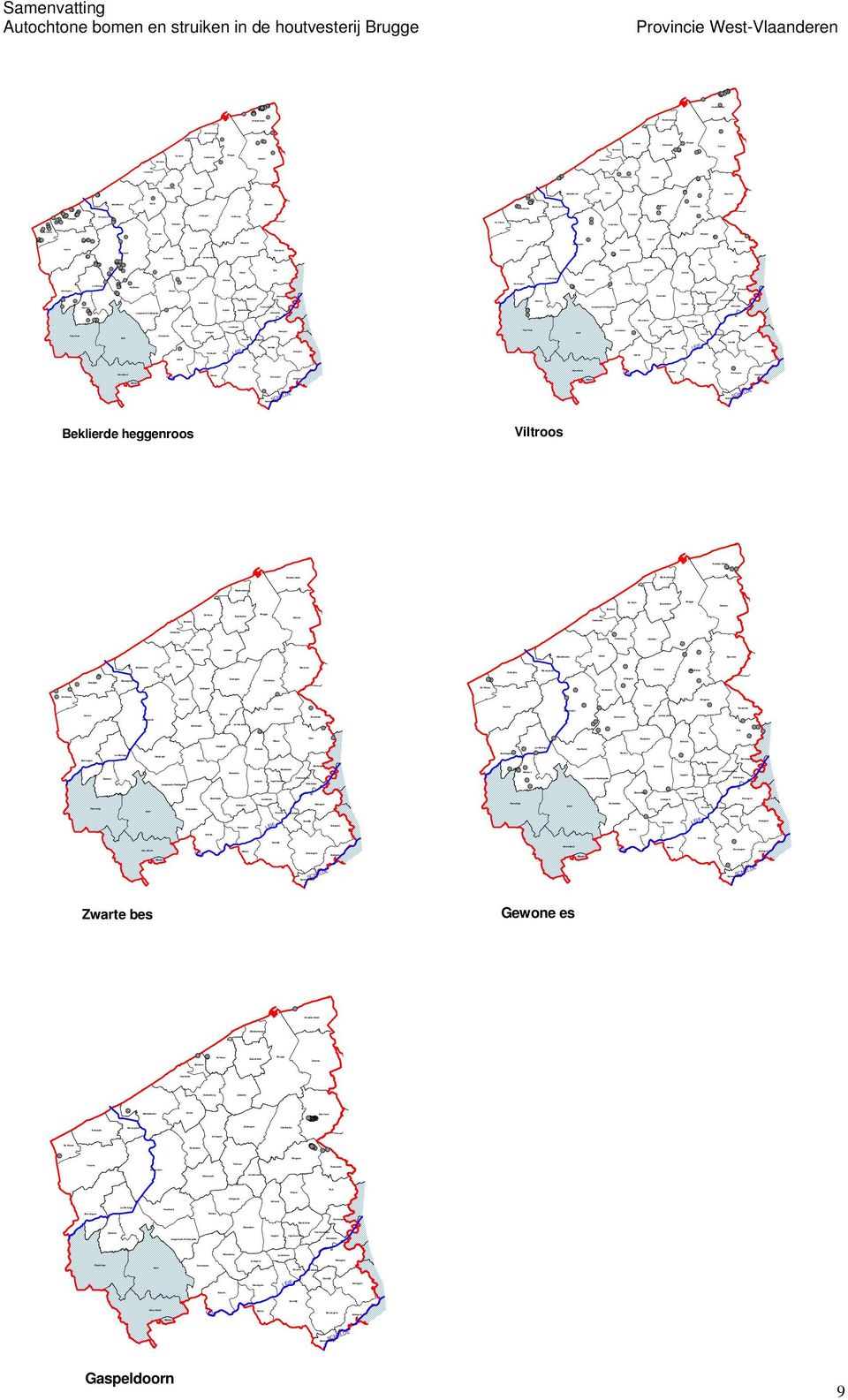 Middelkerke Bredene Houthulst Mesen Dik smuide Ieper Heuv elland Zonnebeke Oudenburg Kortemark Staden Oostende Gistel Koekelare Langemark-Poelkapelle Houthulst Mesen De Haan Ichtegem Werv ik Bredene