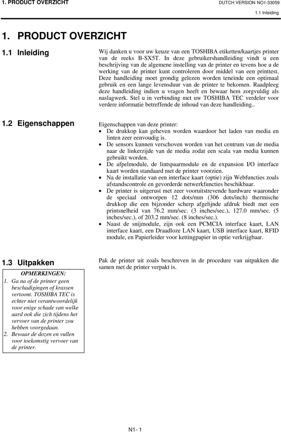 Deze handleiding moet grondig gelezen worden teneinde een optimaal gebruik en een lange levensduur van de printer te bekomen.