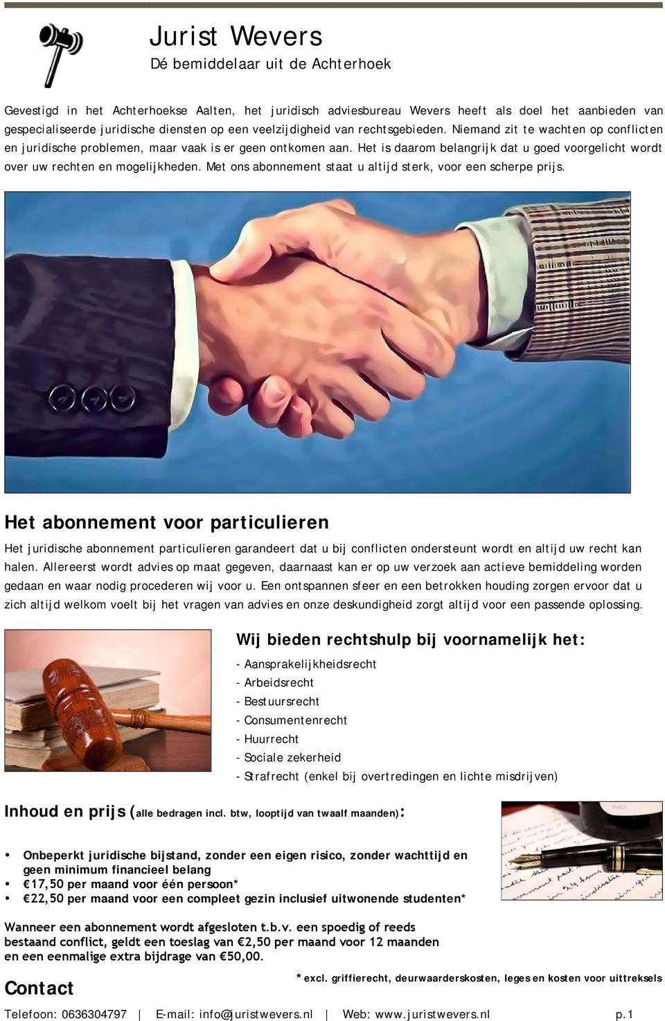 Met ons abonnement staat u altijd sterk, voor een scherpe prijs.