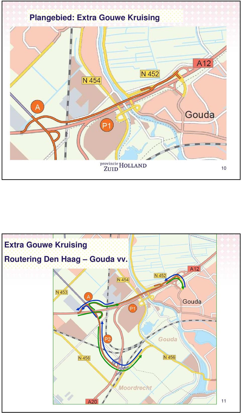 Gouwe Kruising Routering Den Haag Gouda vv.