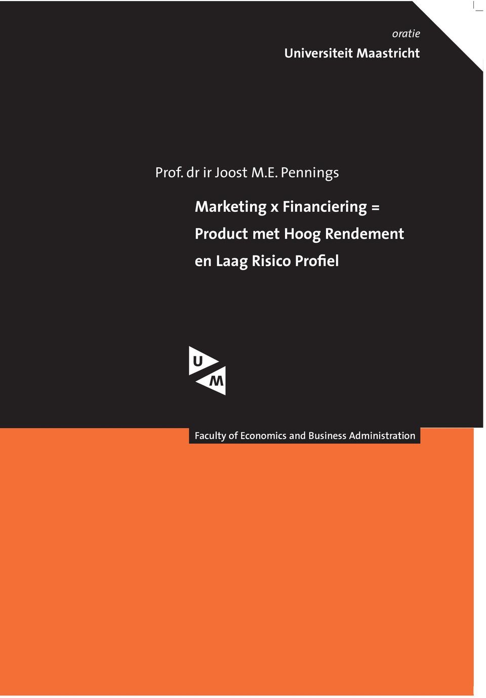 Pennings Marketing x Financiering = Product