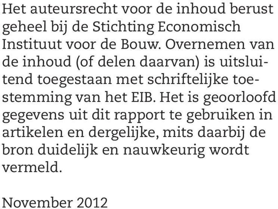 schriftelijke toestemming van het EIB.