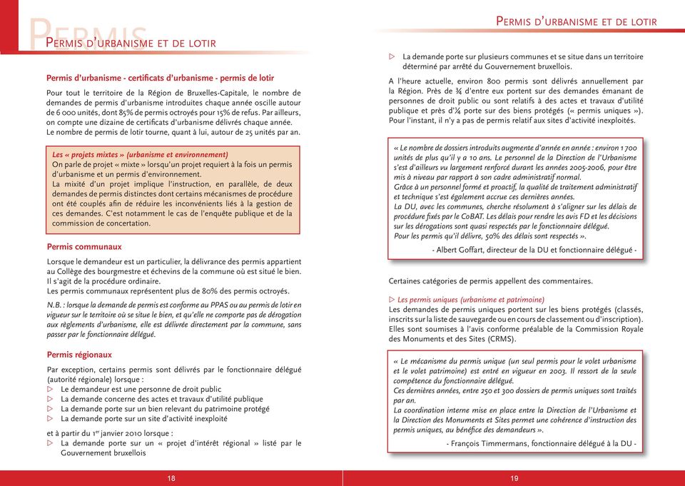 Le nombre de permis de lotir tourne, quant à lui, autour de 25 unités par an.