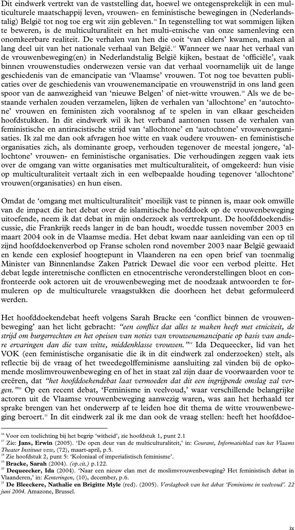 De verhalen van hen die ooit van elders kwamen, maken al lang deel uit van het nationale verhaal van België.