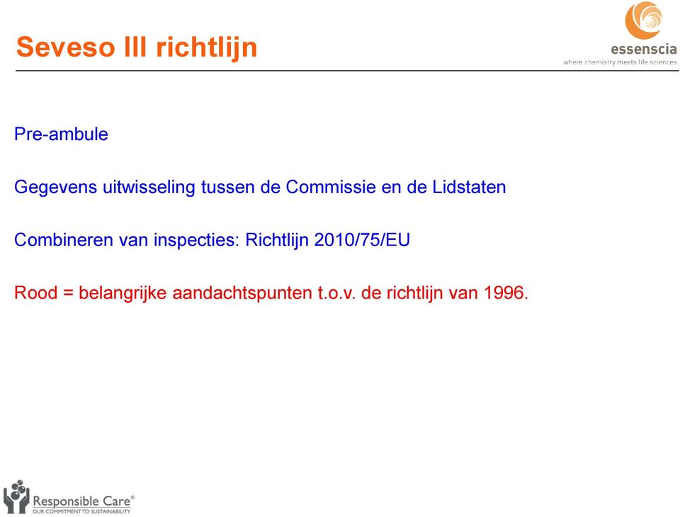 inspecties: Richtlijn 2010/75/EU Rood =