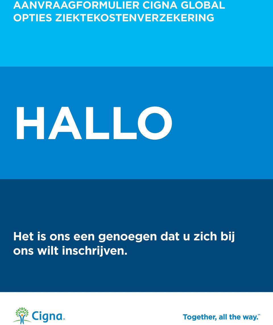 HALLO Het is ons een genoegen