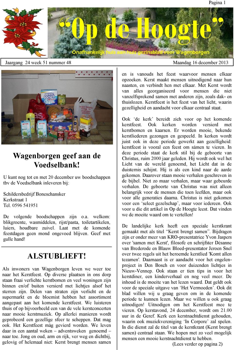 onafhankelijk weekblad, webmagazine, Op de Hoogte, dorpskrant voor Wagenborgen, onafhankelijk weekblad, webmagazine, Op de Hoogte, dorpskrant voor Wagenborgen, onafhankelijk weekblad, webmagazine, Op