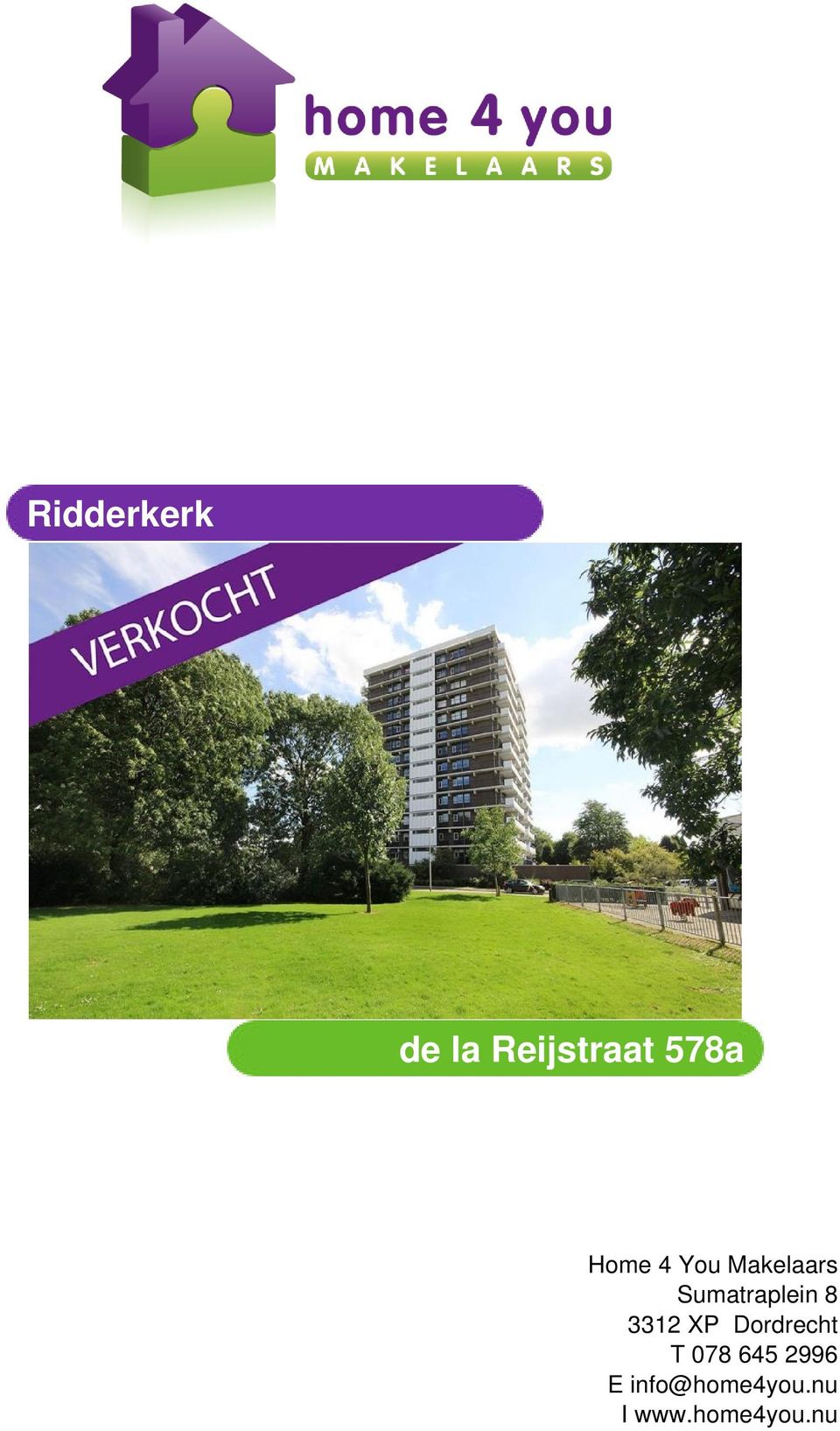 8 3312 XP Dordrecht T 078 645 2996