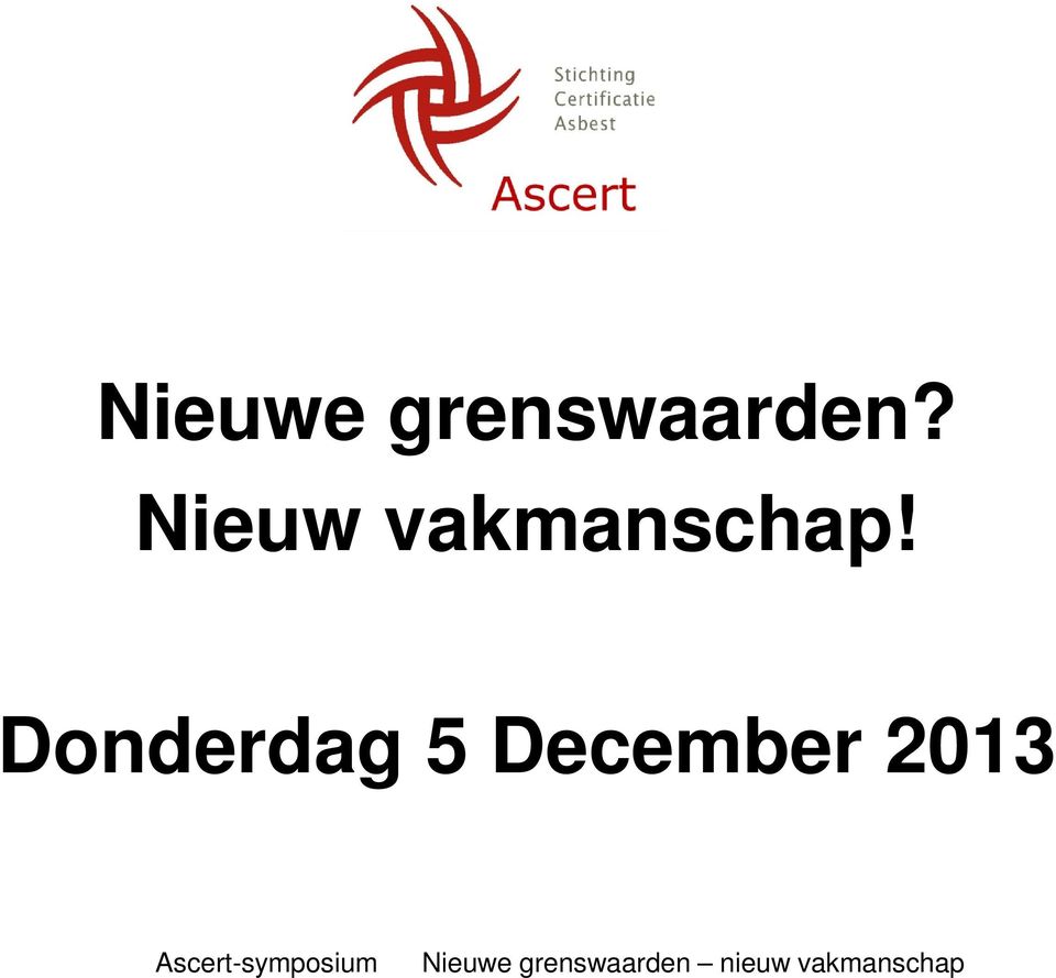 Donderdag 5 December 2013