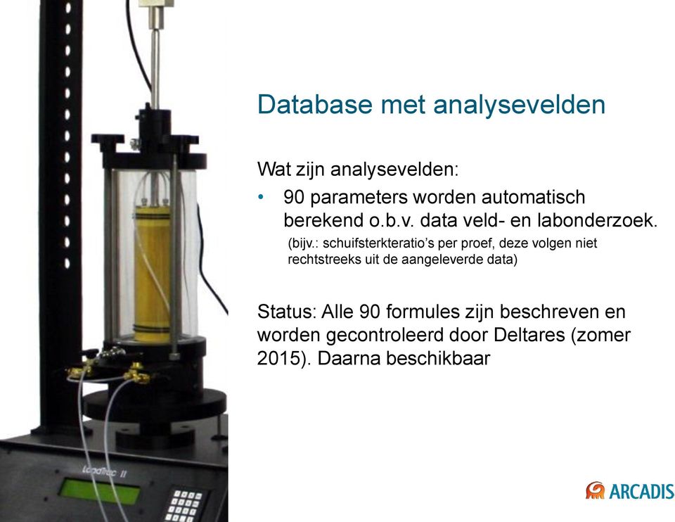 : schuifsterkteratio s per proef, deze volgen niet rechtstreeks uit de aangeleverde