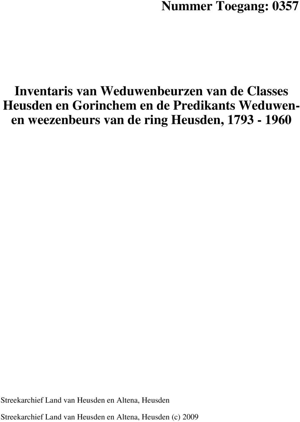 ring Heusden, 1793-1960 Streekarchief Land van Heusden en Altena,