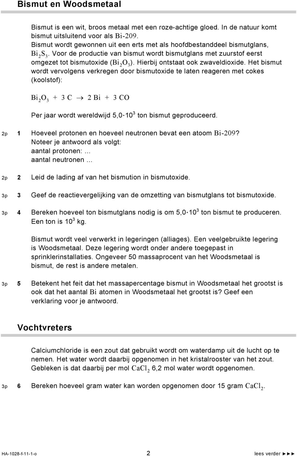 Hierbij ontstaat ook zwaveldioxide.