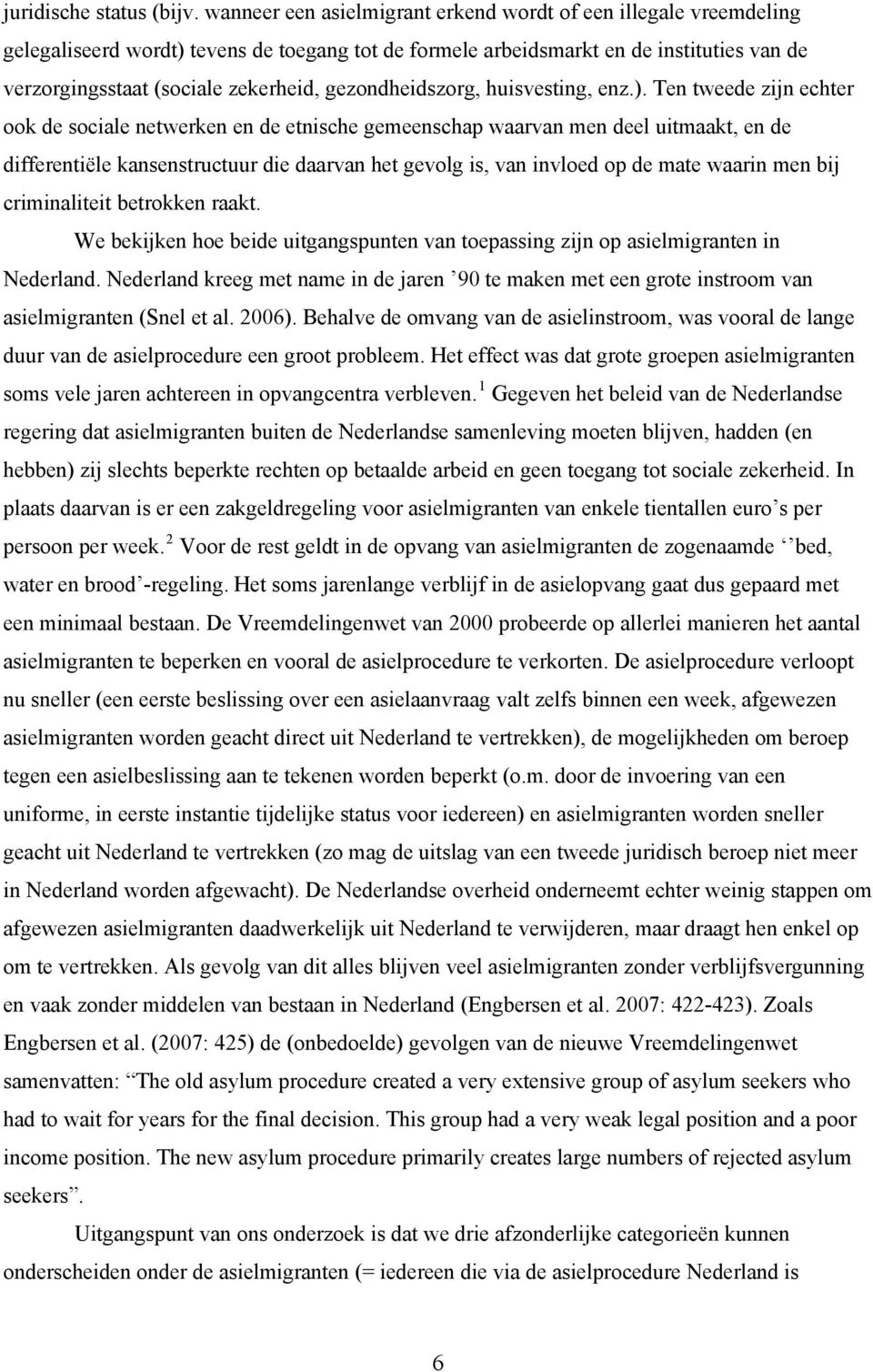 gezondheidszorg, huisvesting, enz.).