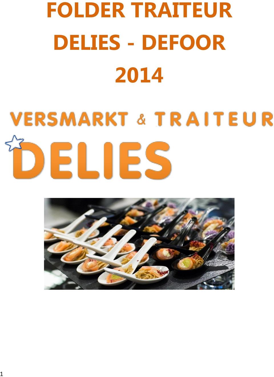 DELIES -