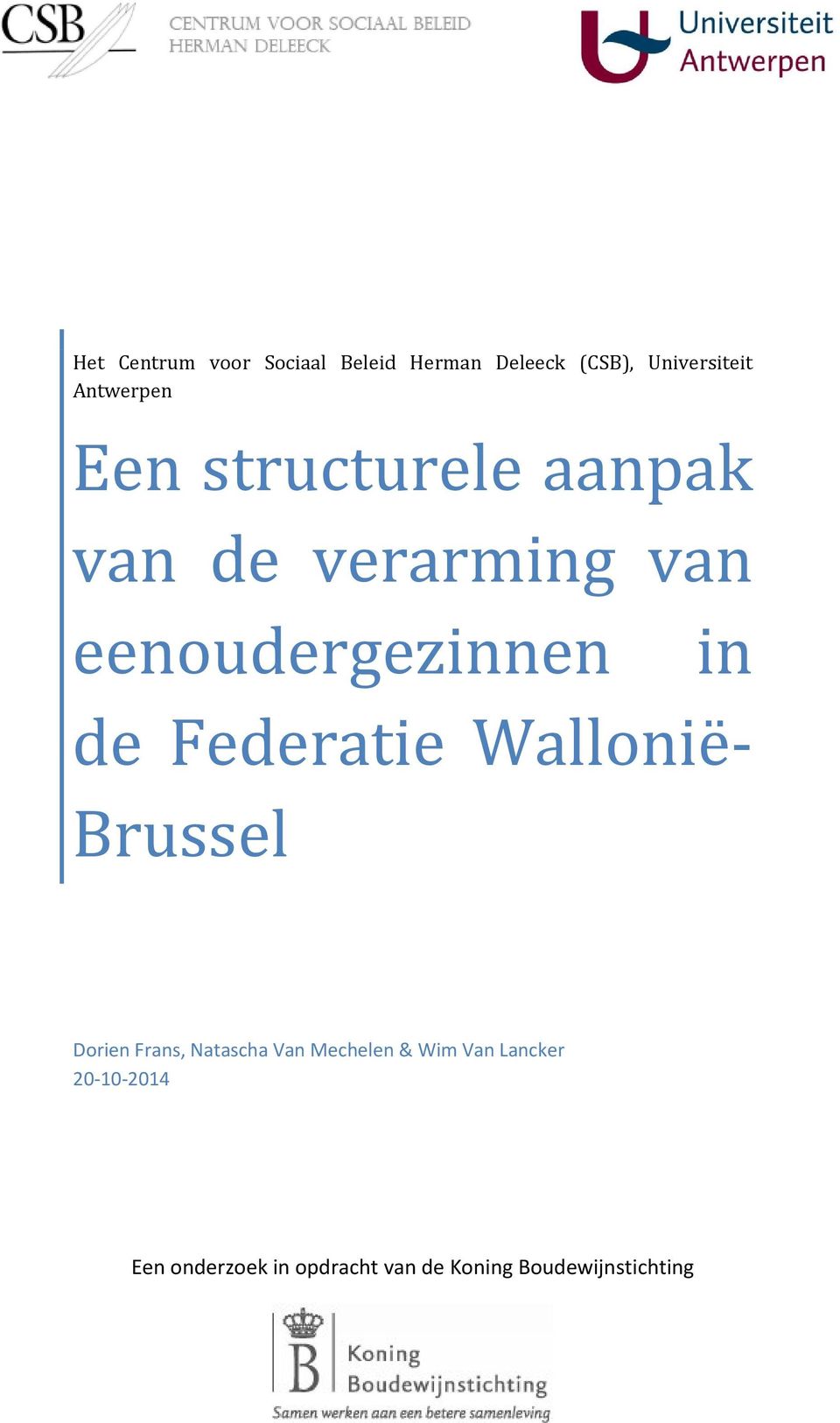 de Federatie Wallonië- Brussel Dorien Frans, Natascha Van Mechelen & Wim
