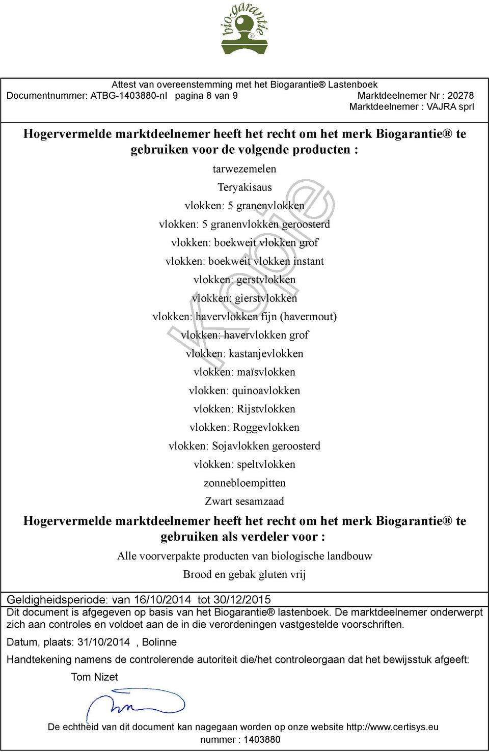 havervlokken grof vlokken: kastanjevlokken vlokken: maïsvlokken vlokken: quinoavlokken vlokken: Rijstvlokken vlokken: Roggevlokken vlokken: Sojavlokken