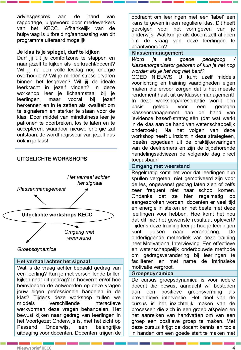 Wil je minder stress ervaren binnen het lesgeven? Wil jij de ideale leerkracht in jezelf vinden?