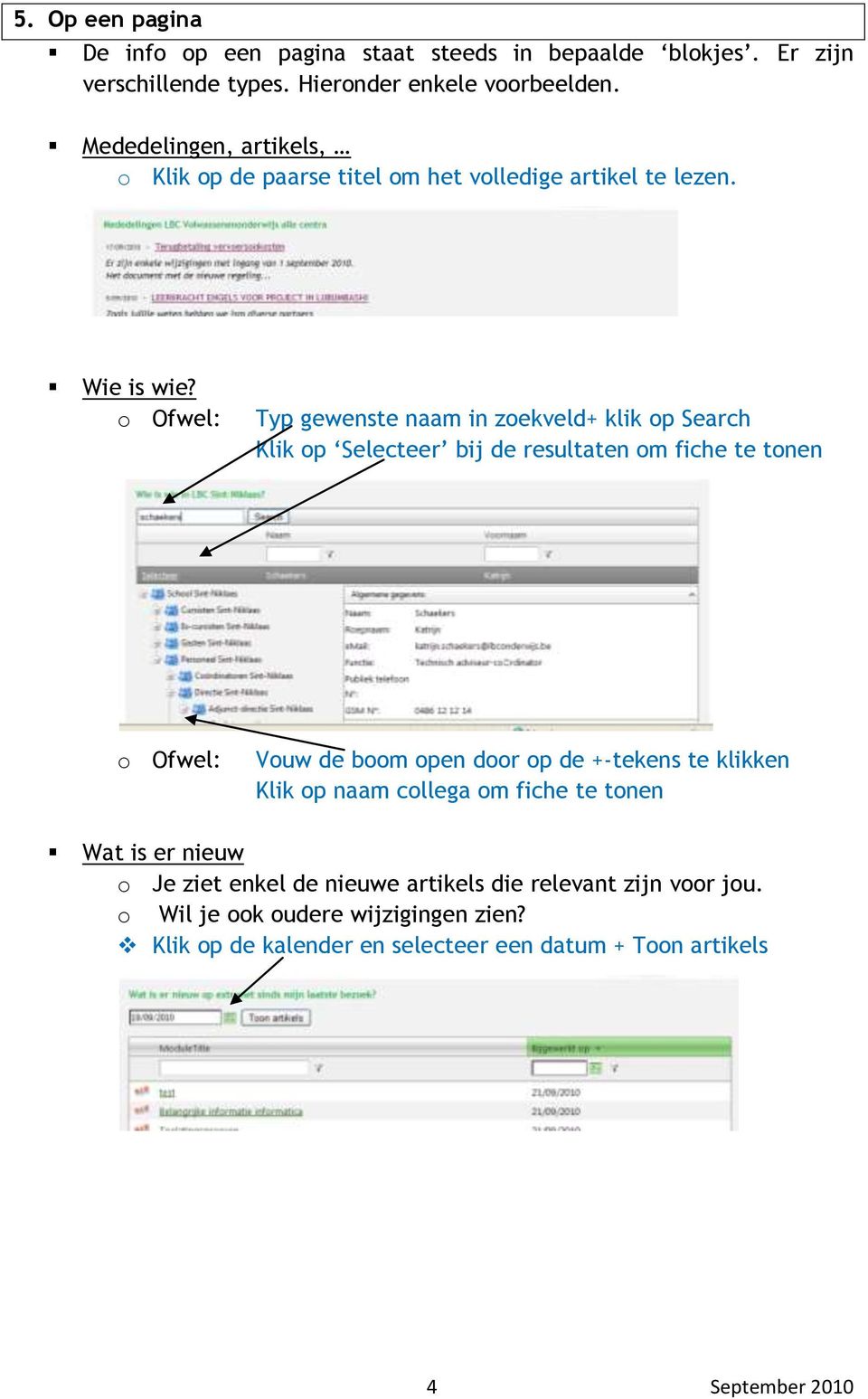 Ofwel: Typ gewenste naam in zekveld+ klik p Search Klik p Selecteer bij de resultaten m fiche te tnen Ofwel: Vuw de bm pen dr p de +-tekens te