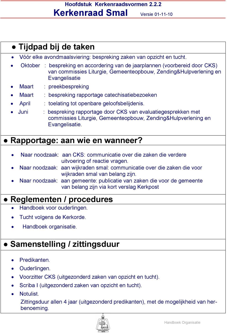 rapportage catechisatiebezoeken April : toelating tot openbare geloofsbelijdenis.