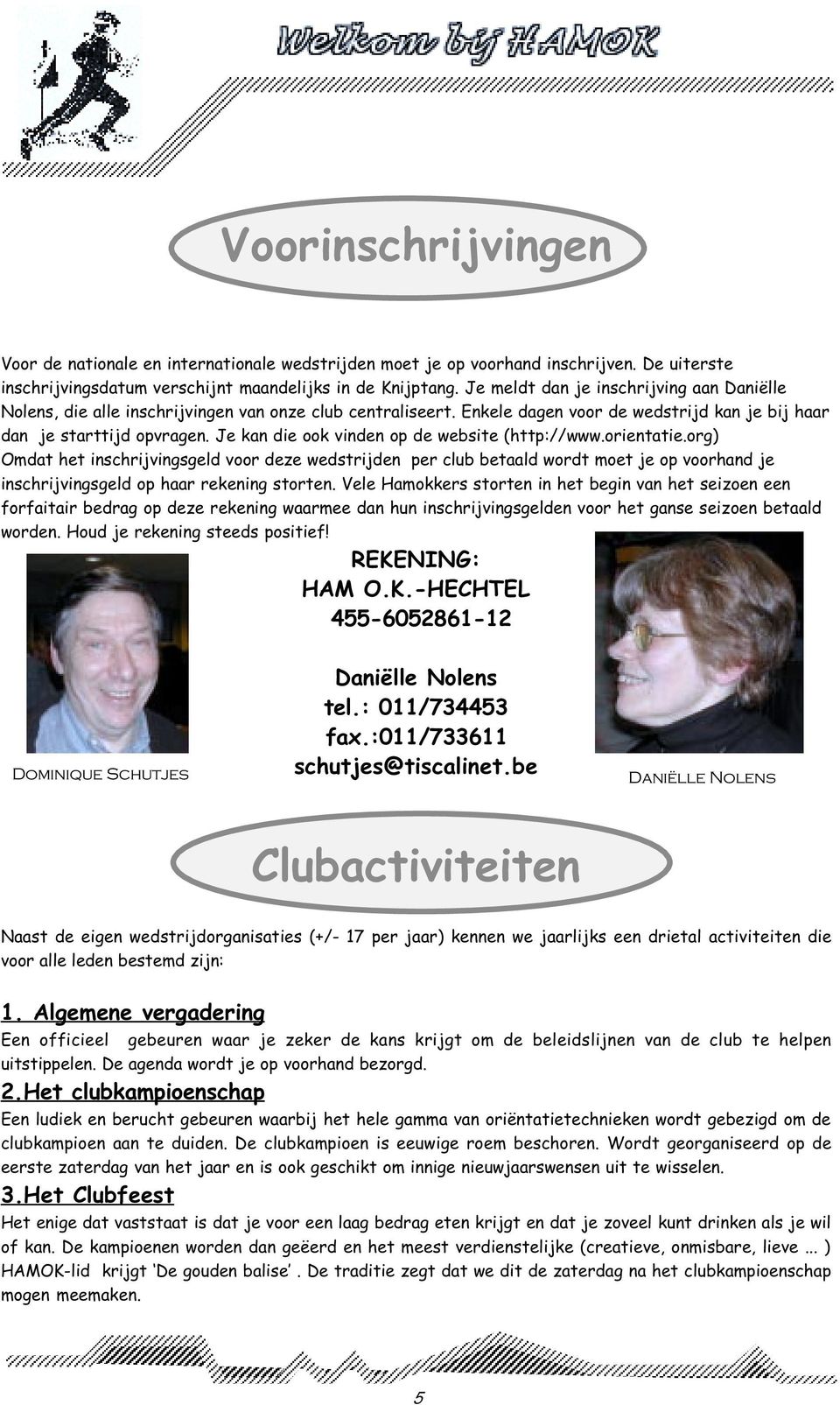 Je kan die ook vinden op de website (http://www.orientatie.