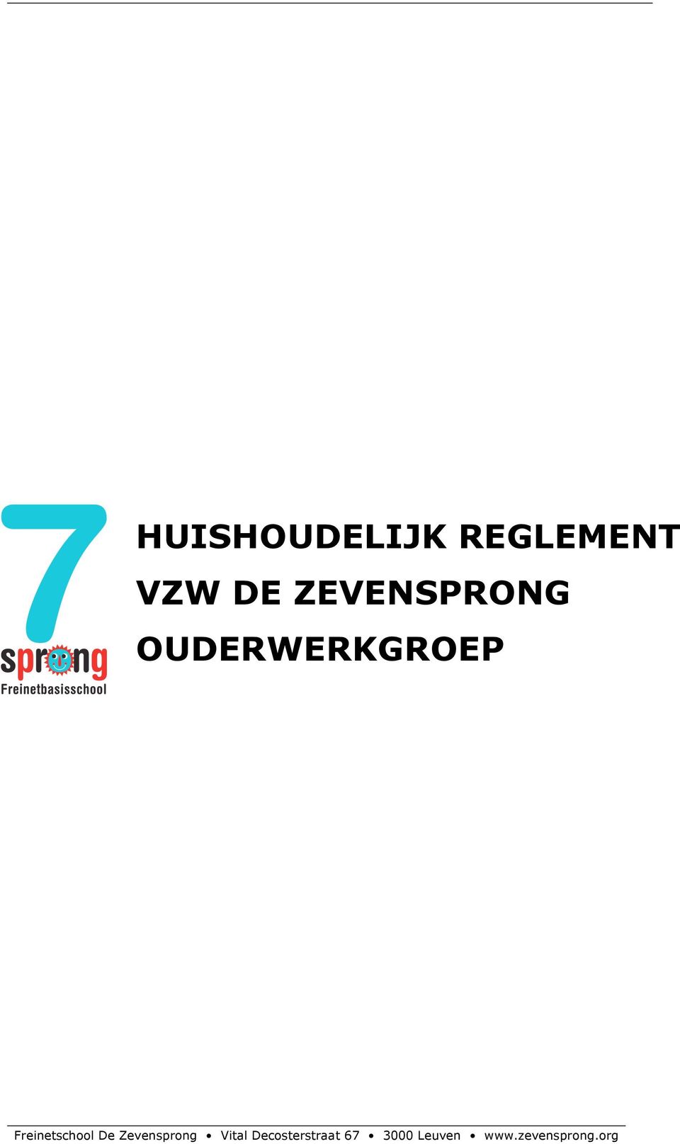 DE ZEVENSPRONG