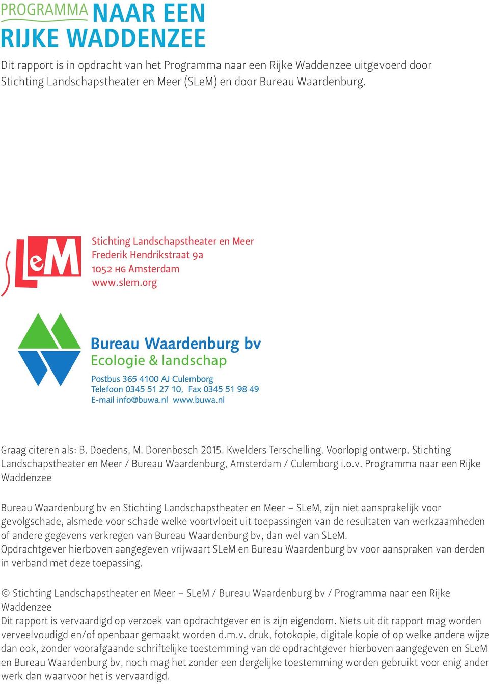 Stichting Landschapstheater en Meer / Bureau Waardenburg, Amsterdam / Culemborg i.o.v.
