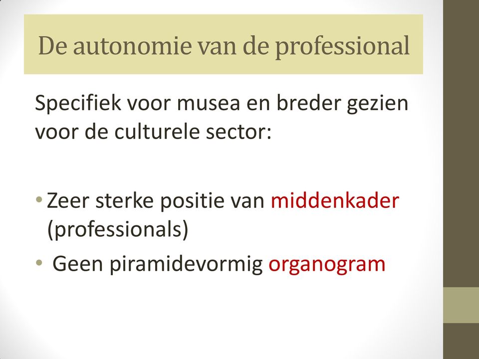 culturele sector: Zeer sterke positie van