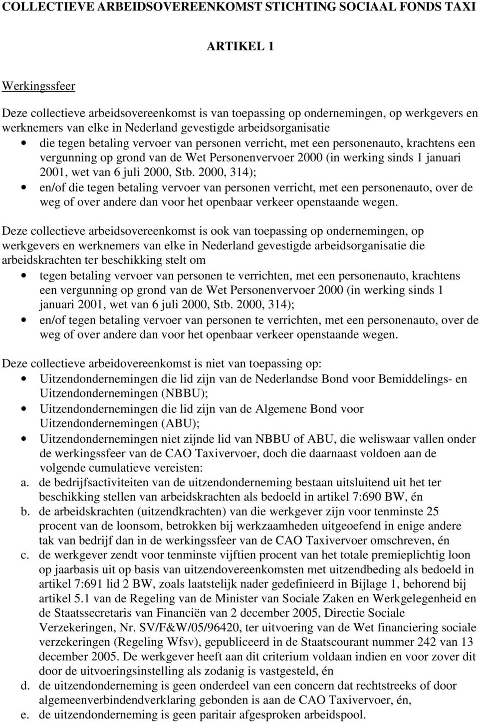 januari 2001, wet van 6 juli 2000, Stb.