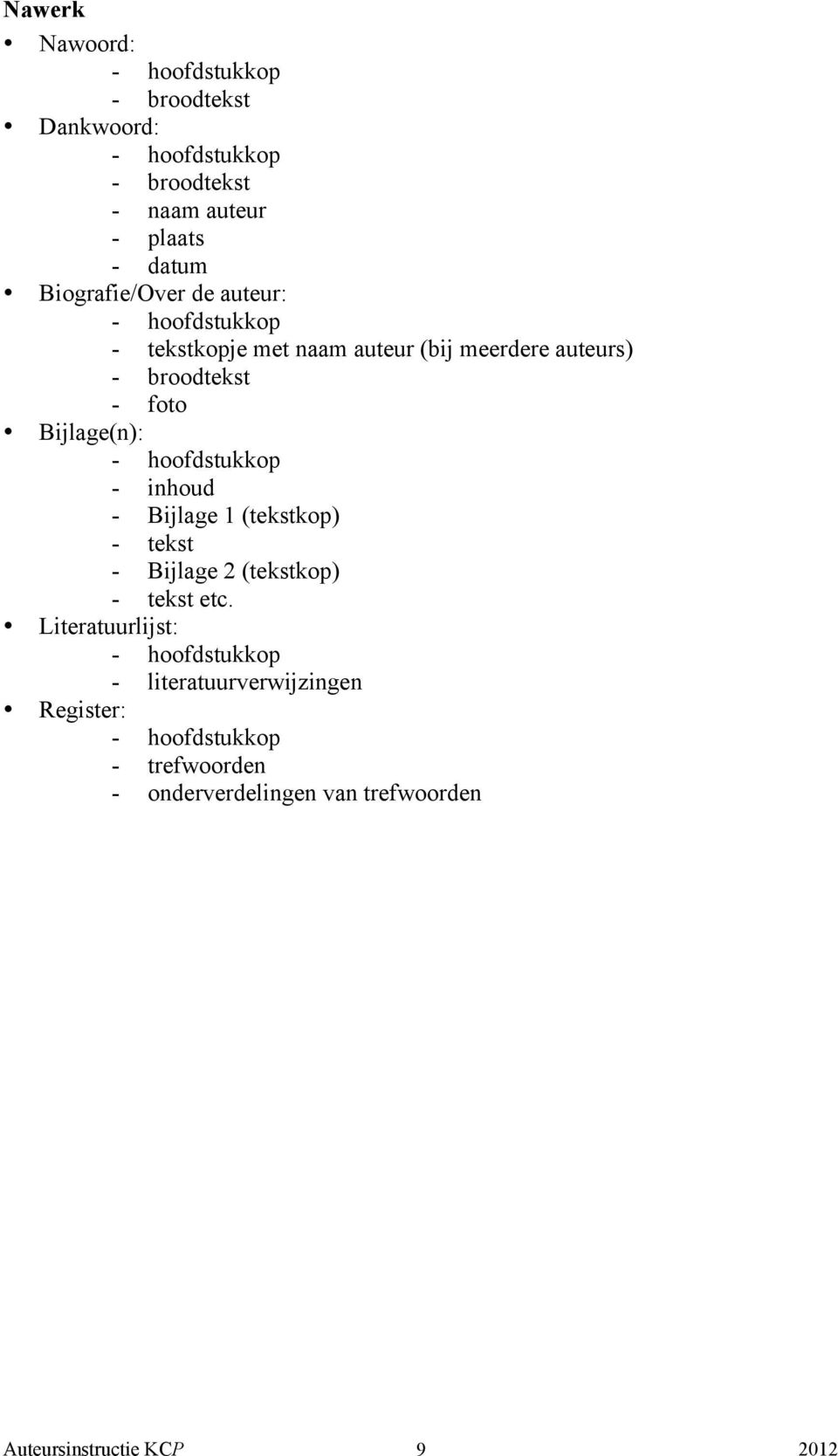 inhud - Bijlage 1 (tekstkp) - tekst - Bijlage 2 (tekstkp) - tekst etc.