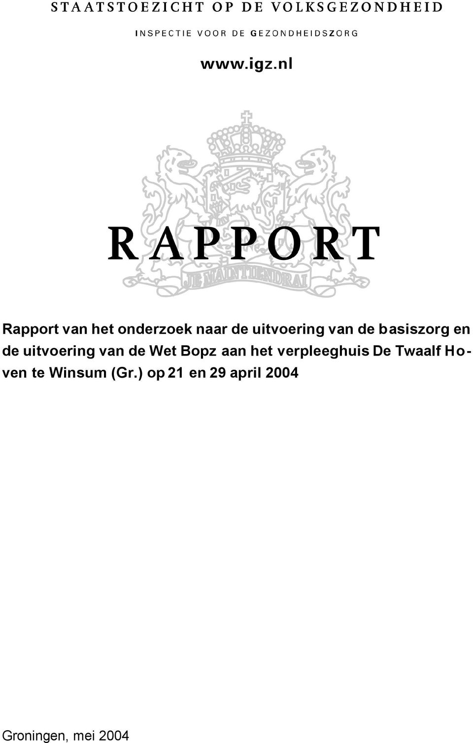 Bopz aan het verpleeghuis De Twaalf Hoven te