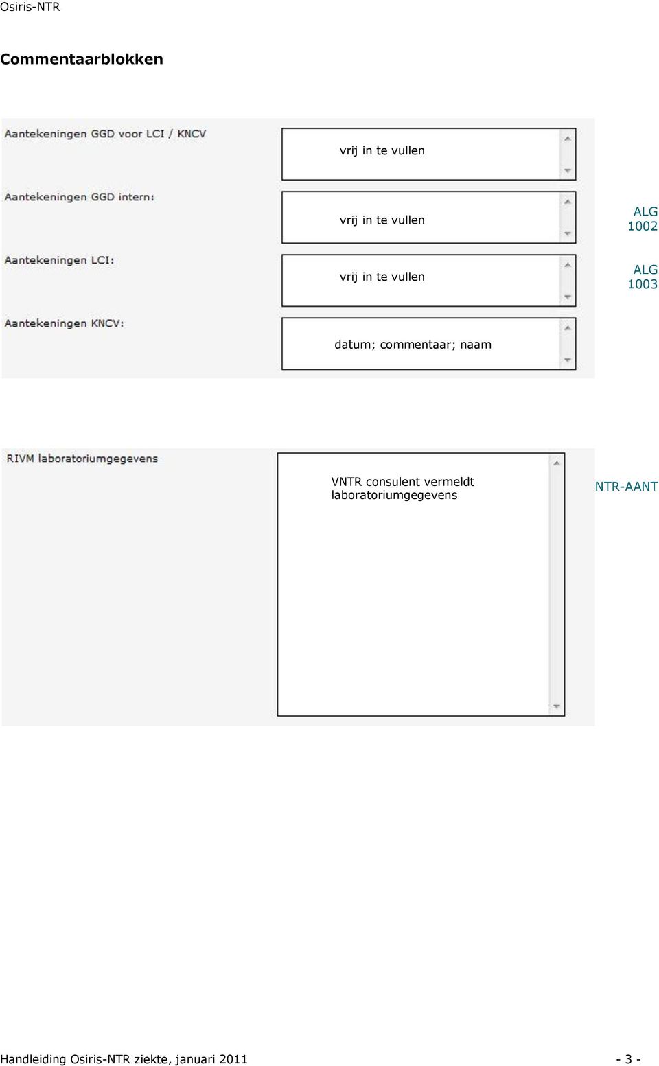 commentaar; naam VNTR consulent vermeldt