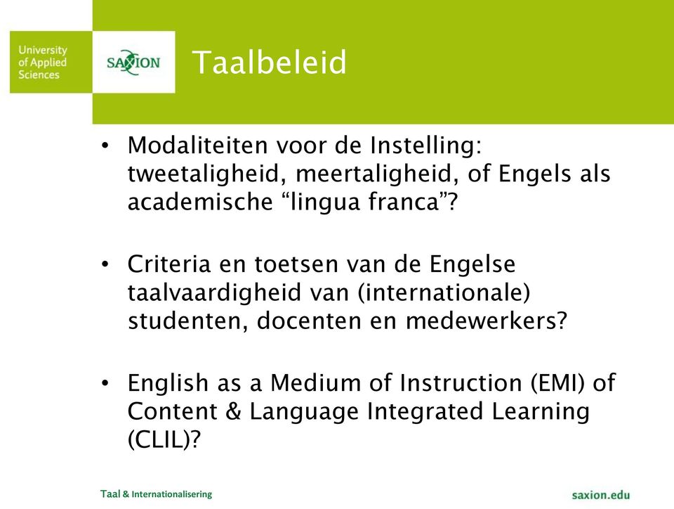 Criteria en toetsen van de Engelse taalvaardigheid van (internationale)