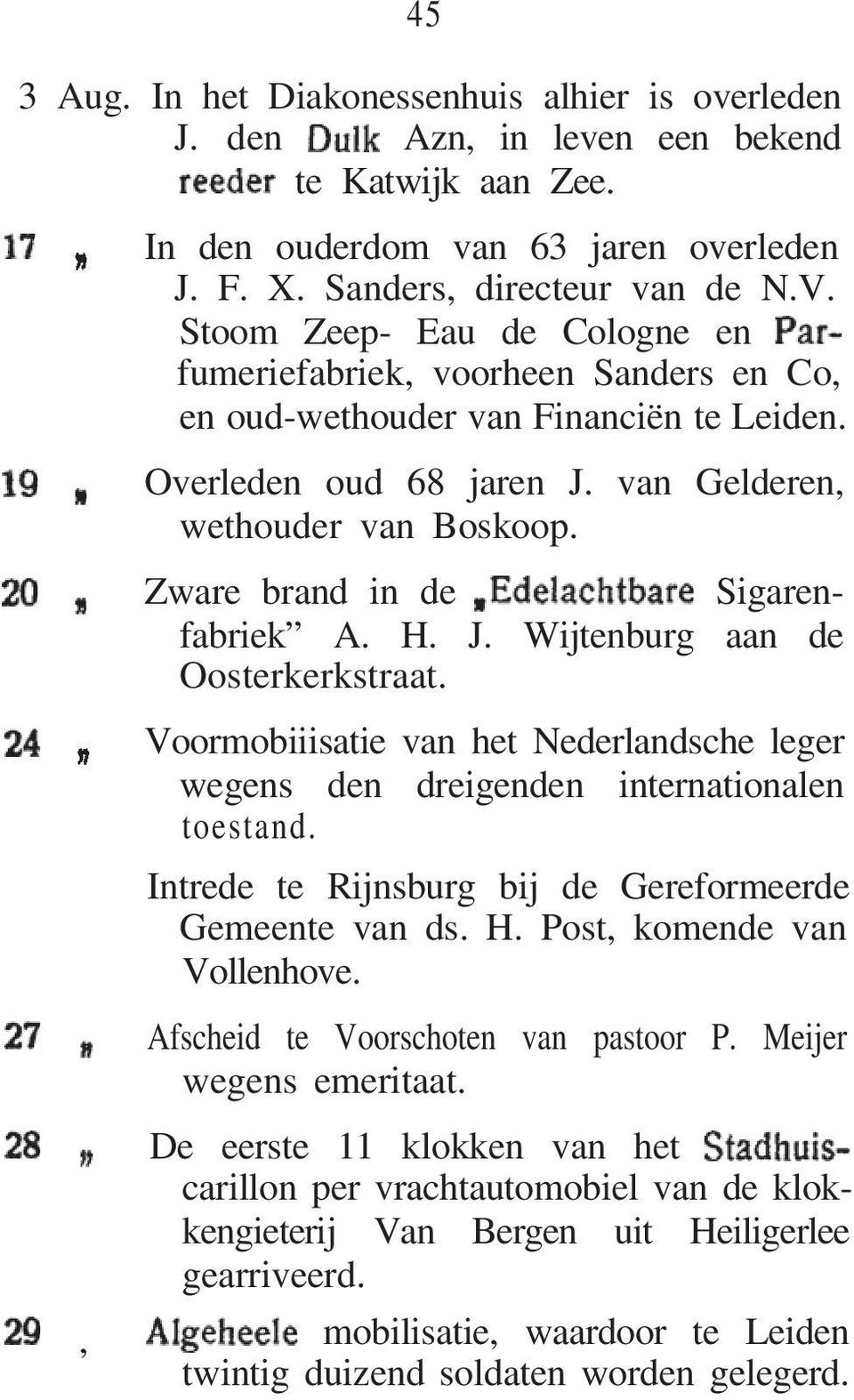 Zware brand in de Sigarenfabriek A. H. J. Wijtenburg aan de Oosterkerkstraat. Voormobiiisatie van het Nederlandsche leger wegens den dreigenden internationalen toestand.