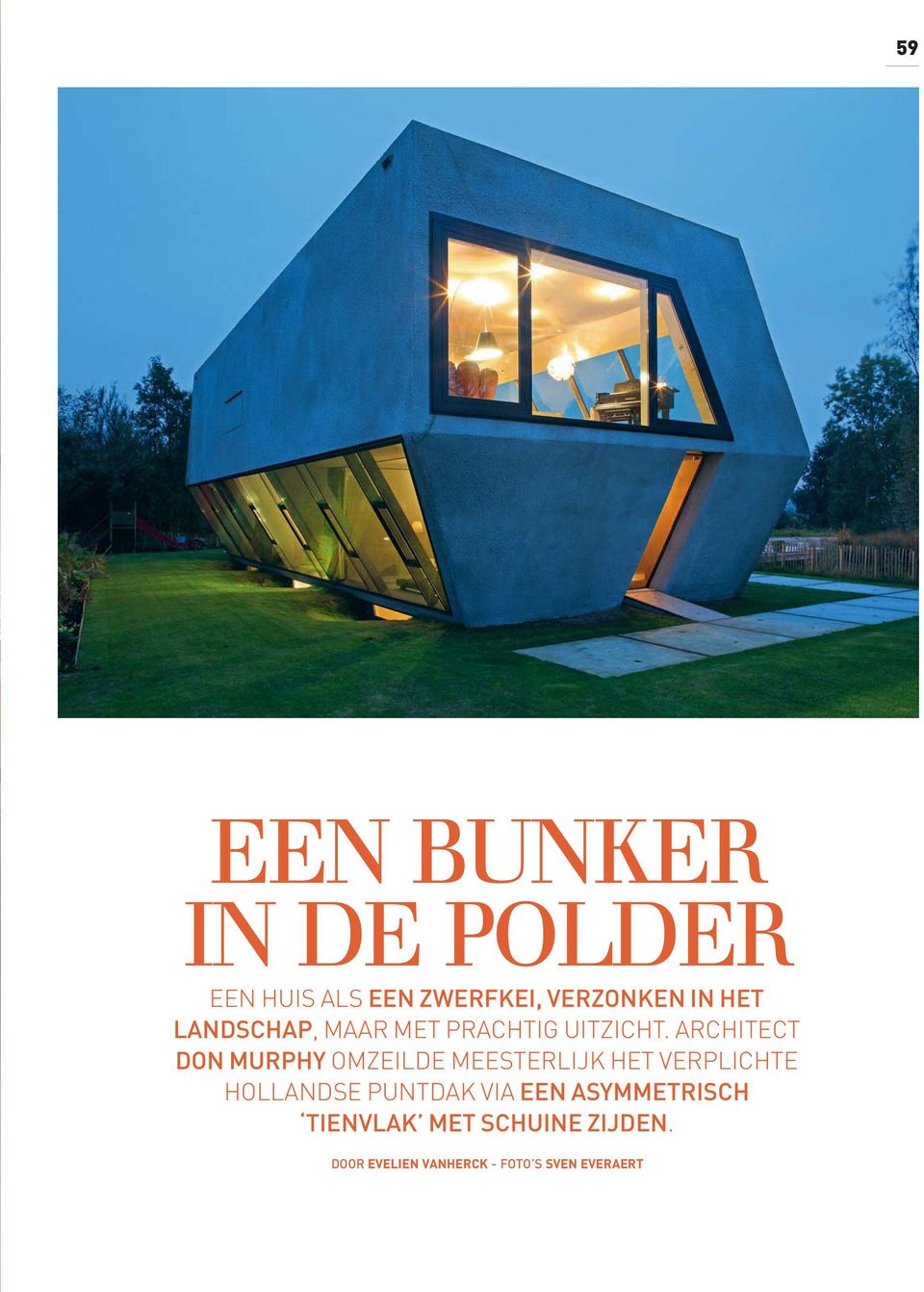 ARCHITECT DON MURPHY OMZEILDE MEESTERLIJK HET VERPLICHTE HOLLANDSE