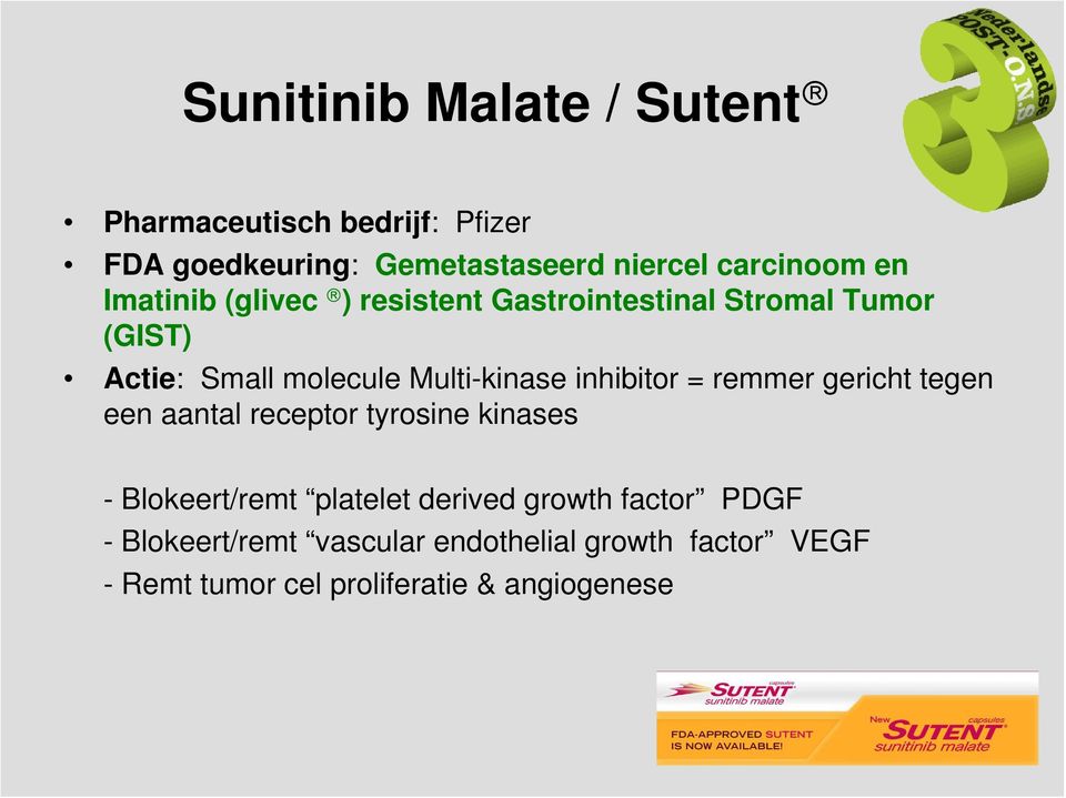 inhibitor = remmer gericht tegen een aantal receptor tyrosine kinases - Blokeert/remt platelet derived