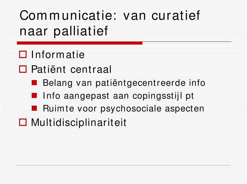 patiëntgecentreerde info Info aangepast aan