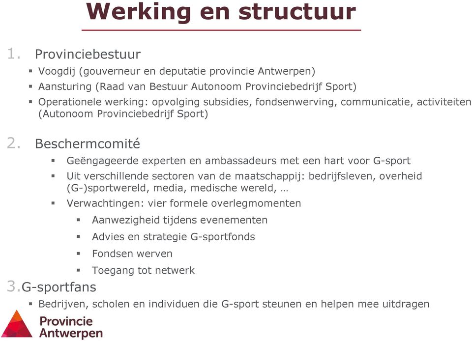 fondsenwerving, communicatie, activiteiten (Autonoom Provinciebedrijf Sport) 2.
