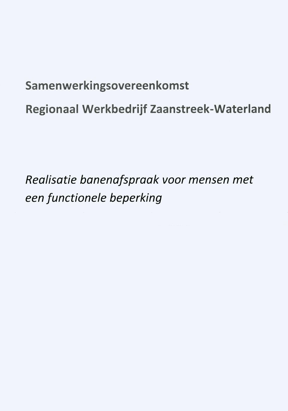 Zaanstreek-Waterland Realisatie