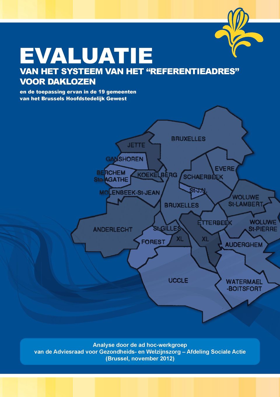 Hoofdstedelijk Gewest Analyse door de ad hoc-werkgroep van de Adviesraad