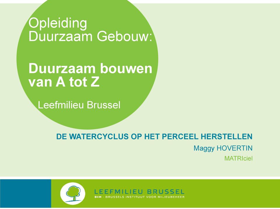 Leefmilieu Brussel DE WATERCYCLUS