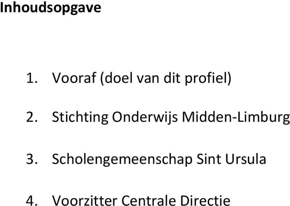 Stichting Onderwijs Midden-Limburg 3.