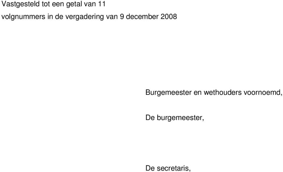 december 2008 Burgemeester en