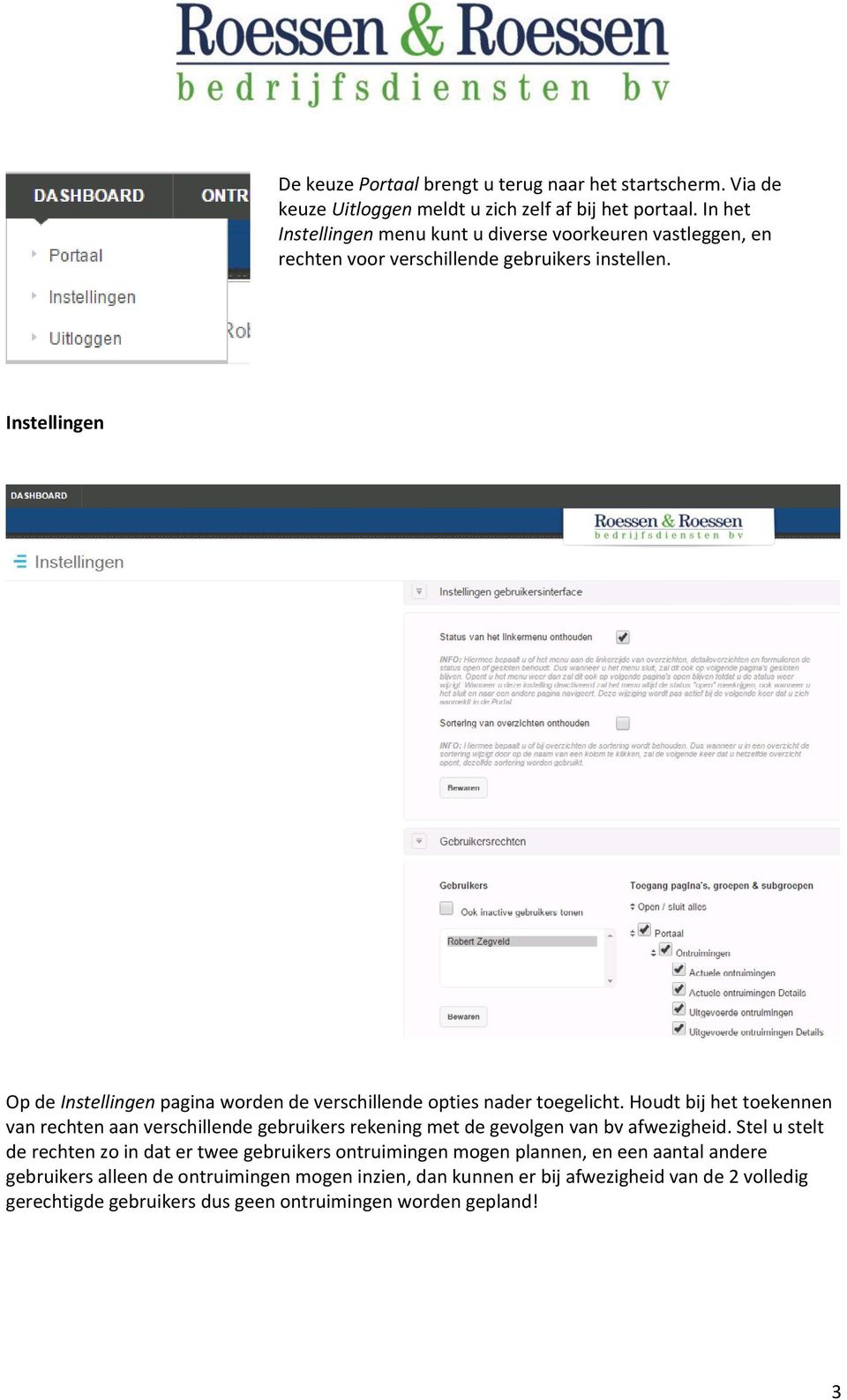 Instellingen Op de Instellingen pagina worden de verschillende opties nader toegelicht.