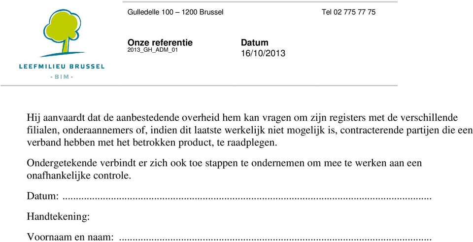 een verband hebben met het betrokken product, te raadplegen.